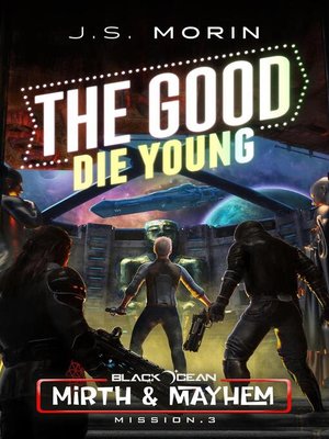 cover image of The Good Die Young